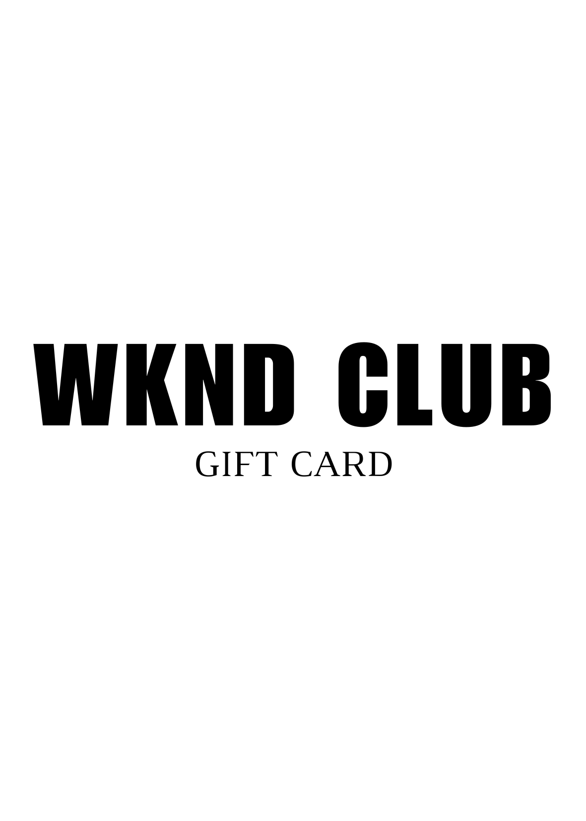 WKND CLUB GIFT CARD